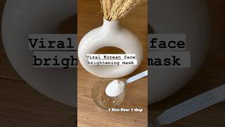 VIRAL Korean face brightening mask😍#diy #koreanfacemask #brighteningskin #shorts #minivlog