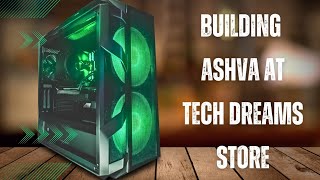 Making Of Ashva I3060 At Tech Dreams Store