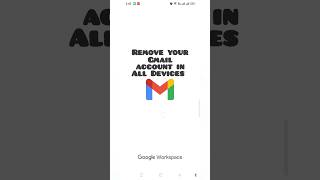How to remove your gmail in all devices?#gmail #google