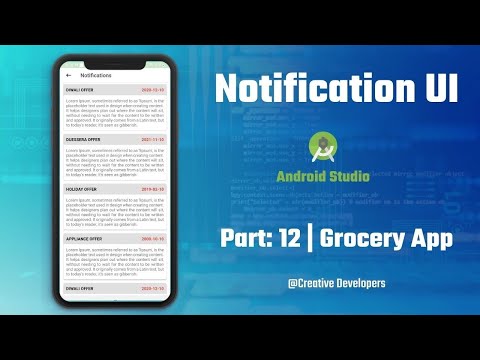 Part: 12 | Notification UI in android studio | Grocery App | Creative Developer