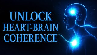 The Key to INSTANTLY Raising Your Vibration! (Heart-Brain Coherence Explained)