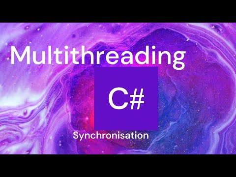 Multithreading and Synchronization in C#