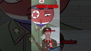 KOREAN BORDER 💔 #countryhumans