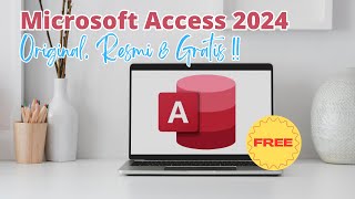 Cara Download & Instal Microsoft Access 2024 | Original & Resmi Microsoft