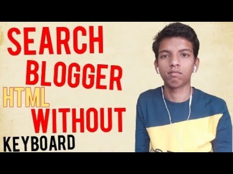 How To Search Blogger HTML Without Any Keyboard [English]