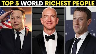 Top 5 Richest People in The World in 2025