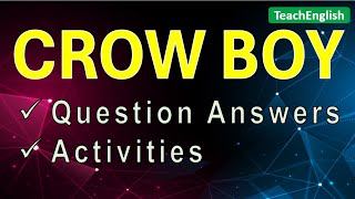 Class 6 English | Crow Boy Question Answers & Activities