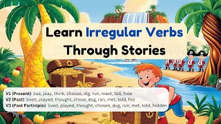 Learn Irregular Verbs Through a Story | Fun and Easy English Story for Beginners #storytelling