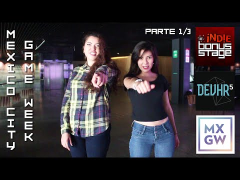#MXGW #DEVHR5  Mexico City Game Week -Entrevistas- Parte 1/3