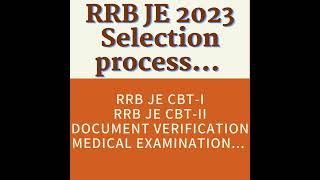 RRB JE 2023 Selection process | #rrb