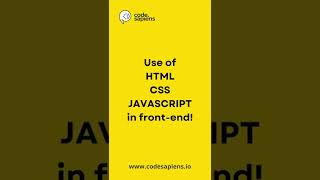 Use of HTML, CSS & JavaScript in Front-end Development | #shorts
