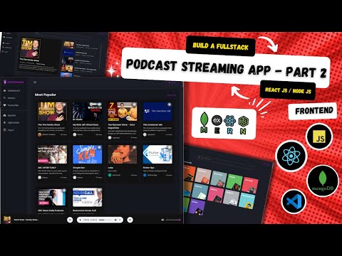 Part 2 - Build Your Own Podcasts Streaming App🎙️(NEW 2024) ✅|Mastering Full-Stack with  React,NodeJs