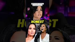 Demi Lovato on being an honest person