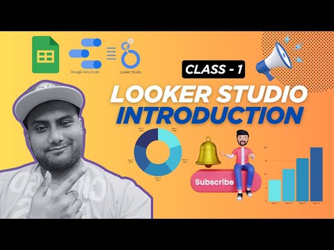 Looker Studio Tutorial: Introduction | Class 1 {Full Course}