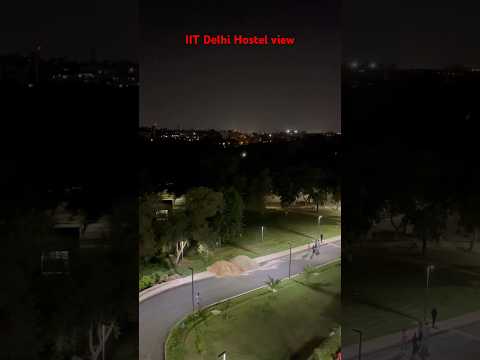 IIT Delhi Hostel view | #iitdelhi #gate #psu #dream #iocl #motivation #success #iitjee #gate2025