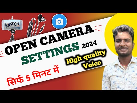 Open Camera Settings 2024 || Mobile Se Best Quality Video Kaise Banaye | Open Camera 4K settings