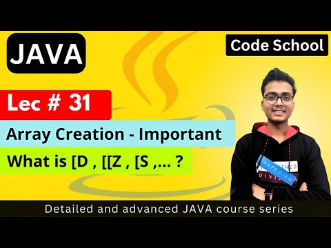 Arrays in java | Array creation and array classes | Java Tutorial #31