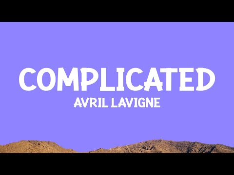 @AvrilLavigne - Complicated (Lyrics)