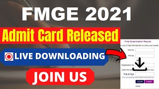 FMGE 2021 Dec. Session Admit Card (Released) - How To Download FMGE 2021 Admit Card