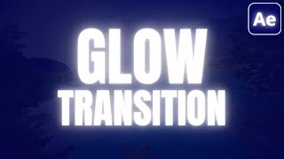 How to Make Glow Transition in After Effects Without Plugins