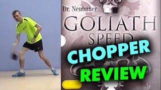 Fast rubber good for MODERN DEFENCE: Dr Neubauer GOLIATH SPEED 2 review ENG, chopping test