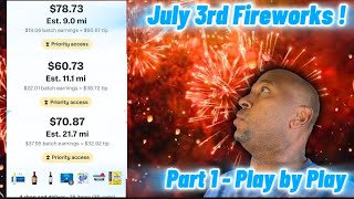 Wow! Some good Instacart Fireworks 🎇🎇 of Batches to start the Thu. July 3rd Play by Play