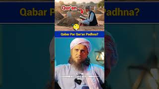 Qabar Par Qur'an Padhna? #shorts #muftitariqmasood #qabar #quran #islamicbayan