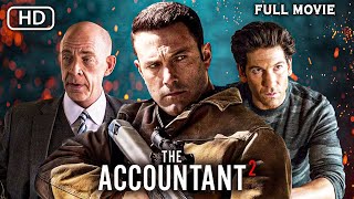 The accountant 2 Full Movie in HD | 2025 Action Blockbuster | Full HD
