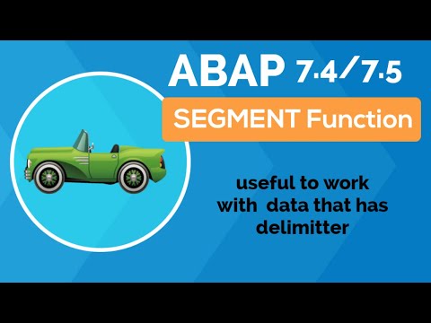 SAP ABAP [2020] - ABAP 7.40/7.50- Segment Function