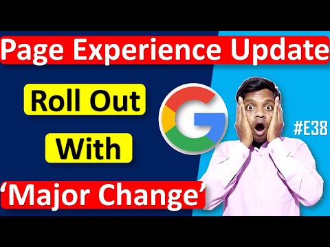 #E38 - Page Experience Update Rolled Out with 'Major Changes' 😱