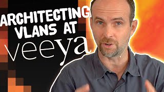 How I Design VLANs around People and Technology