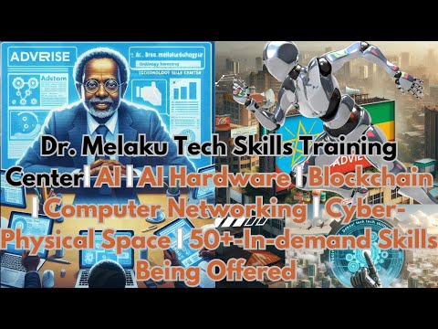 Dr. Melaku Tech Skills Training Center | AI | Blockchain | 50+ In demand Tech Skills Offered