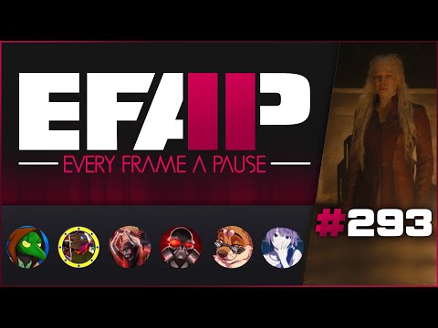 EFAP #293 - A Complete Breakdown of House of the Dragon Episodes 1 & 2 - It's pretty neat