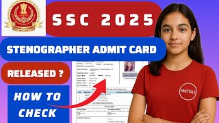 ssc stenographer admit card 2025 | ssc stenographer hall ticket 2025