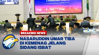 BREAKING NEWS - Jelang Sidang Isbat, Nasaruddin Umar Tiba di Kemenag