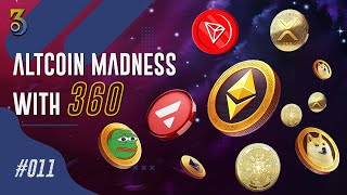 Altcoin Madness with 360 - #012