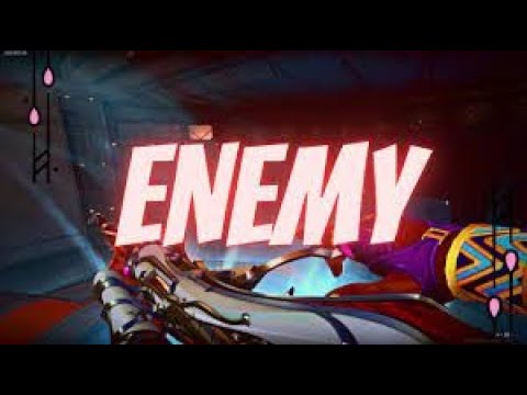 ENEMY - valorant montage