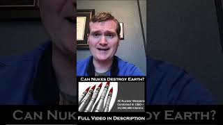 Can Nukes ACTUALLY Destroy the Earth? - Nuclear Engineer Explains #shorts