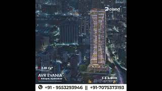 AVR Evania || 3 & 4 BHK Flat for Sale in Kokapet ₹2.81 Cr* || Doland.