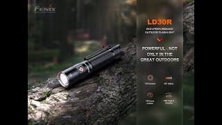Fenix LD30R: Powerful----Not only in the great outdoors