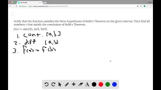 Verify that the function satisfies the three hypotheses of Rolle's Theorem on the given interval. T…