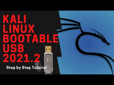 How to Make A Kali Linux 2021.2 Bootable USB - Persistent Kali Linux USB Drive