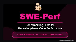 Meet SWE-Perf: Benchmarking LLMs for Real-World Code Performance Optimization @ the Repository Level