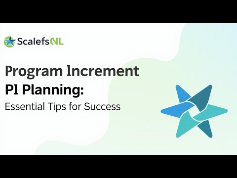 Mastering Program Increment PI Planning  Essential Tips for Agile Success