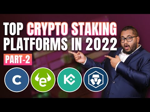 Top Crypto Staking Platforms in 2022. Part 2 of 2.