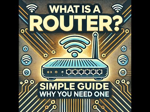 What is a Router? Simple Guide for Beginners | Why You Need One