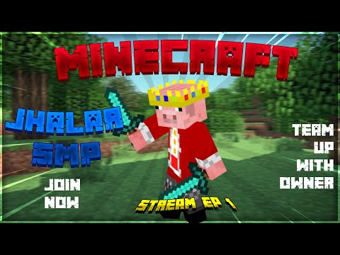🔥Jhalar SMP Live with Owner Team! | Epic Base Builds, Fights & Fun (Minecraft Live)