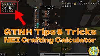 GTNH Tips & Tricks #4: The NEI Crafting Calculator