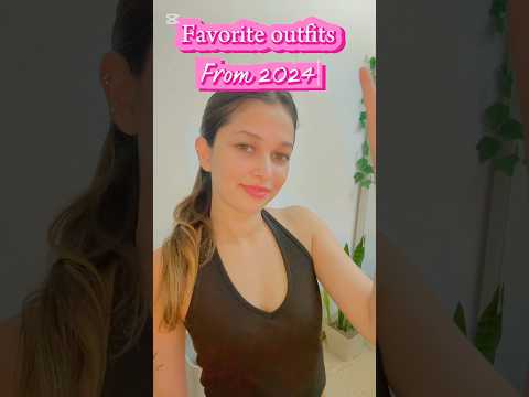 2024 recap 💞✨ #shortsfeed #outfitinspriation #fashionblogger #outfitideas #outfittips #shorts