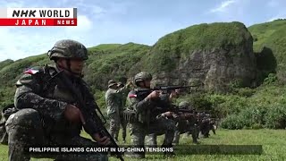 Philippine islands caught in US-China tensionsーNHK WORLD-JAPAN NEWS